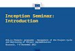 Inception Seminar: Introduction NSA-LA Thematic programme - Management of the Project Cycle and Monitoring of Project Implementation Brussels, 7-8 November