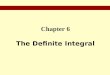 Chapter 6 The Definite Integral. § 6.1 Antidifferentiation