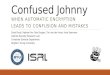 Confused Johnny WHEN AUTOMATIC ENCRYPTION LEADS TO CONFUSION AND MISTAKES Scott Ruoti, Nathan Kim, Ben Burgon, Tim van der Horst, Kent Seamons Internet