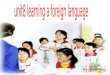 By Ivan Fang. listen attentively speak actively read &write in the library communicate in the English corner I Lead in How are they learning English?