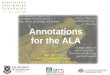 Annotations for the ALA Ron Chernich Principal Research Fellow University of Queensland, Australia