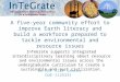 A five-year community effort to improve Earth literacy and build a workforce prepared to tackle environmental and resource issues An NSF STEP Center DUE-1125331