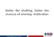 Better the drafting, better the chances of winning- Arbitration