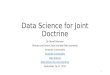 Data Science for Joint Doctrine Dr. Brand Niemann Director and Senior Data Scientist/Data Journalist Semantic Community Data Science Data Science for Joint