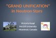 “GRAND UNIFICATION” in Neutron Stars Victoria Kaspi McGill University Montreal, Canada