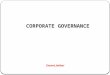 CORPORATE GOVERNANCE Zeenat Jabbar. OBJECTIVES Over the past three decades, the concept of corporate governance has gone through a metamorphosis. Theoretically,