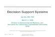 March 11, 2008: I. Sim Decision Support Systems Medical Informatics – Epi 206 Decision Support Systems Ida Sim, MD, PhD March 11, 2008 Division of General