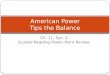 Ch. 11, Sec. 2 Guided Reading Power Point Review American Power Tips the Balance