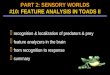 $ recognition & localization of predators & prey $ feature analyzers in the brain $ from recognition to response $ summary PART 2: SENSORY WORLDS #10: