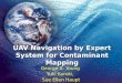 UAV Navigation by Expert System for Contaminant Mapping George S. Young Yuki Kuroki, Sue Ellen Haupt