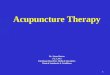 Acupuncture Therapy 1 Dr. Sinan Butrus F.I.C.M.S Kurdistan Board for Medical Specialties Clinical Standards & Guidelines