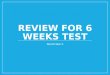 REVIEW FOR 6 WEEKS TEST World War II. WWII began in 1939 when Germany attacked Poland