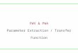 PWV & PWA Parameter Extraction / Transfer Function