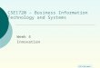 CSE1720 Week CSE1720 – Business Information Technology and Systems Week 4 Innovation