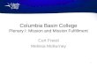 Columbia Basin College Plenary I: Mission and Mission Fulfillment Curt Freed Melissa McBurney 1