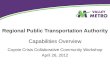 Capabilities Overview Regional Public Transportation Authority Coyote Crisis Collaborative Community Workshop April 26, 2012