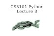 CS3101 Python Lecture 3. Agenda Scoping Documentation, Coding Practices, Pydoc Functions Named, optional, and arbitrary arguments Generators and Iterators