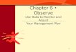 1 Chapter 6 Observe Use Data to Monitor and Adjust Your Management Plan