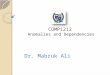 COMP1212 COMP1212 Anomalies and Dependencies Dr. Mabruk Ali