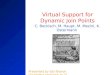Virtual Support for Dynamic Join Points C. Bockisch, M. Haupt, M. Mezini, K. Ostermann Presented by Itai Sharon (itaish@cs.technion.ac.il)