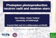 Photopion photoproduction neutron radii and neutron stars Dan Watts, Claire Tarbert University of Edinburgh Crystal Ball and A2 collaboration at MAMI CB