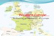 Industrial powerhouse of Europe. Do Now Western European countries are some of the biggest “colonizers” in world history. Looking at the map and from
