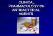 CLINICAL PHARMACOLOGY OF ANTIBACTERIAL AGENTS. Actions of antibacterial drugs on bacterial cells
