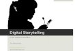 Digital Storytelling In the School Curriculum Tom Banaszewski techszewski@gmail.com Techszewski.blogs.com