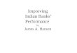 Improving Indian Banks’ Performance by James A. Hanson