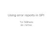 Using error reports in SPI Tor Stålhane IDI / NTNU