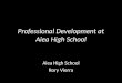 Professional Development at Aiea High School Aiea High School Rory Vierra
