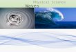 Waves Physical Science. What is a Wave? Movement of energy through a medium by vibrations