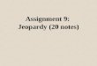 Assignment 9: Jeopardy (20 notes) Mr. Robinson Chapter 3