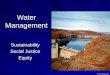 Water Management Sustainability Social Justice Equity © Karen Devine 2010