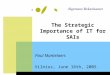 The Strategic Importance of IT for SAIs Vilnius, June 16th, 2005 Paul Mantelaers