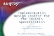 © 2004 Mercury Computer Systems, Inc. Implementation Design Choices for the SWRadio Specification A. Tansu Demirbilek ademirbi(at)mc(dot)com