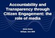 Accountability and Transparency through Citizen Engagement: the role of media James Deane Bellagio, June 2008