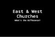 East & West Churches What’s the Difference?. I. Background A. 395 A.D. the empire is divided under the sons of Theodosius I B. Germanic tribes invaded