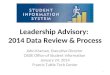Leadership Advisory: 2014 Data Review & Process John Kraman, Executive Director OSDE Office of Student Information January 24, 2014 Francis Tuttle Tech