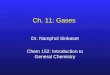 Ch. 11: Gases Dr. Namphol Sinkaset Chem 152: Introduction to General Chemistry