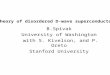 B.Spivak University of Washington with S. Kivelson, and P. Oreto Stanford University Theory of disordered D-wave superconductors