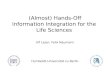 Humboldt-Universität zu Berlin (Almost) Hands-Off Information Integration for the Life Sciences Ulf Leser, Felix Naumann