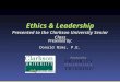 Ethics & Leadership Presented to the Clarkson University Senior Class Presented by: Donald Nims, P.E