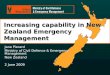 Increasing capability in New Zealand Emergency Management Jane Pierard Ministry of Civil Defence & Emergency Management New Zealand 2 June 2009