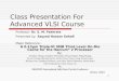 1 Class Presentation For Advanced VLSI Course Professor: Dr. S. M. Fakhraie Presented by: Sayyed Hassan Sohofi Major Reference: A 0.13µm Triple-Vt 9MB