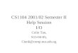 CS1104 2001/02 Semester II Help Session I/O Colin Tan, S15-04-05, Ctank@comp.nus.edu.sg