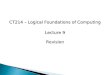 CT214 – Logical Foundations of Computing Lecture 9 Revision