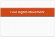 Civil Rights Movement. The Civil Rights Movement prior to 1954 Pre-1900 Slavery in colonial days gradually reduced to South Abolition movement and Civil