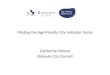 Piloting the Age-friendly City Indicator Guide Catherine Simcox Banyule City Council