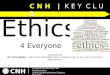 C N H | K E Y C L U B CNH | Compiled by CNH Key Club Administration California-Nevada-Hawaii District May 2013 C N H | K E Y C L U B Ethics Presented by: